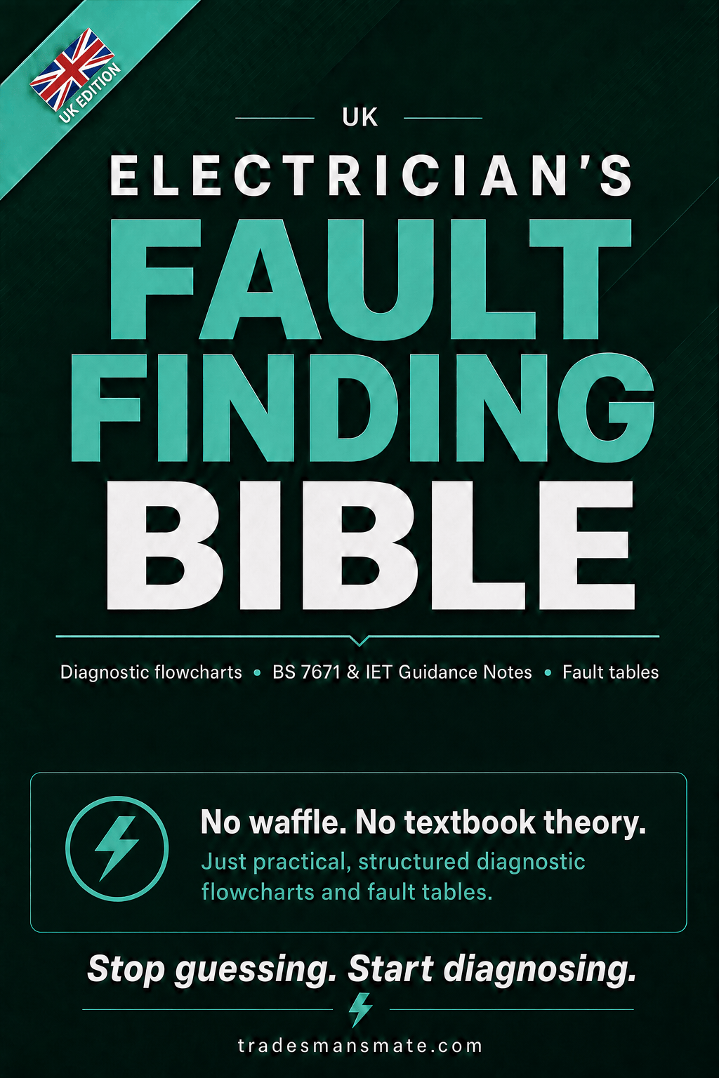 Electricians Fault Finding Bible (UK Version)